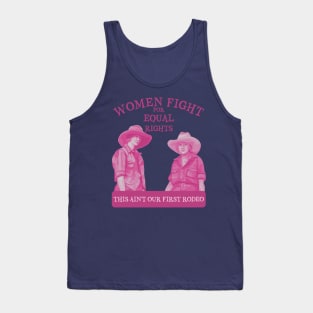 Ain't Our First Rodeo Tank Top